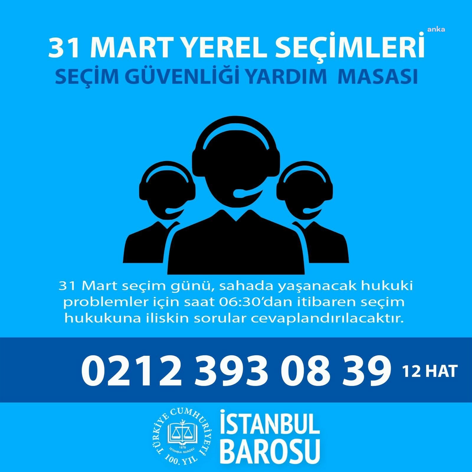 İSTANBUL BAROSU SEÇİM GÜVENLİĞİ YARDIM MASASI DA DEVREDE