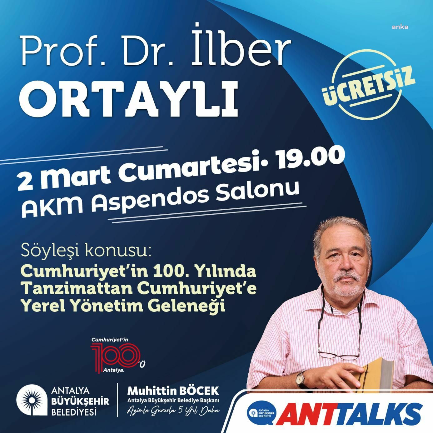 PROF. DR. İLBER ORTAYLI, ANTALYALILARLA BULUŞACAK