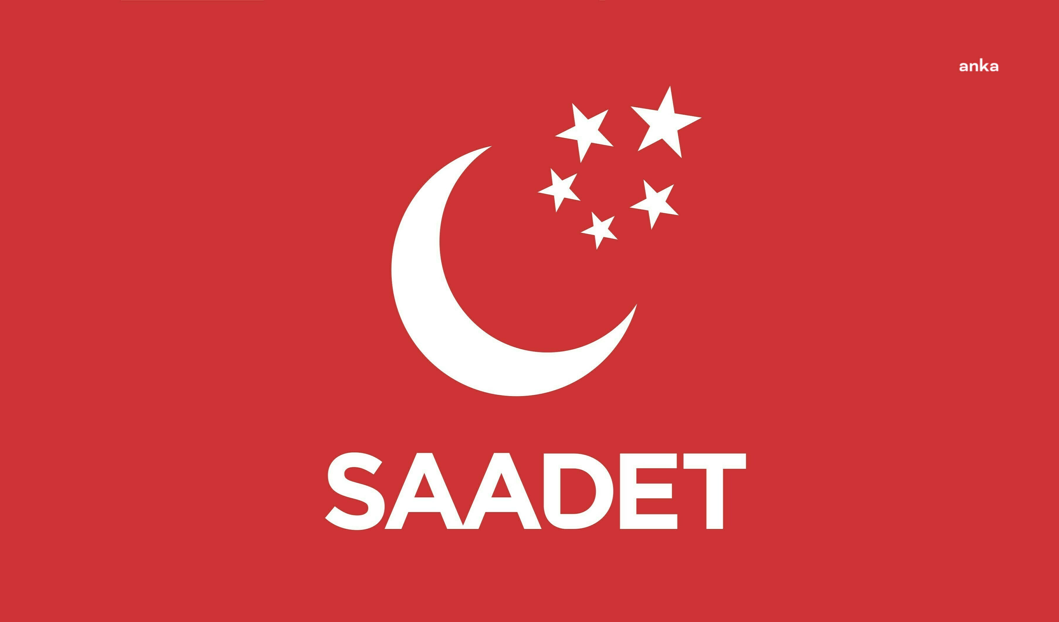 Saadet Partisi'nin 30 Haziran'da yapacağı olağanüstü kongreyi iptal etti... Kongre olağan tarihinde yapılacak