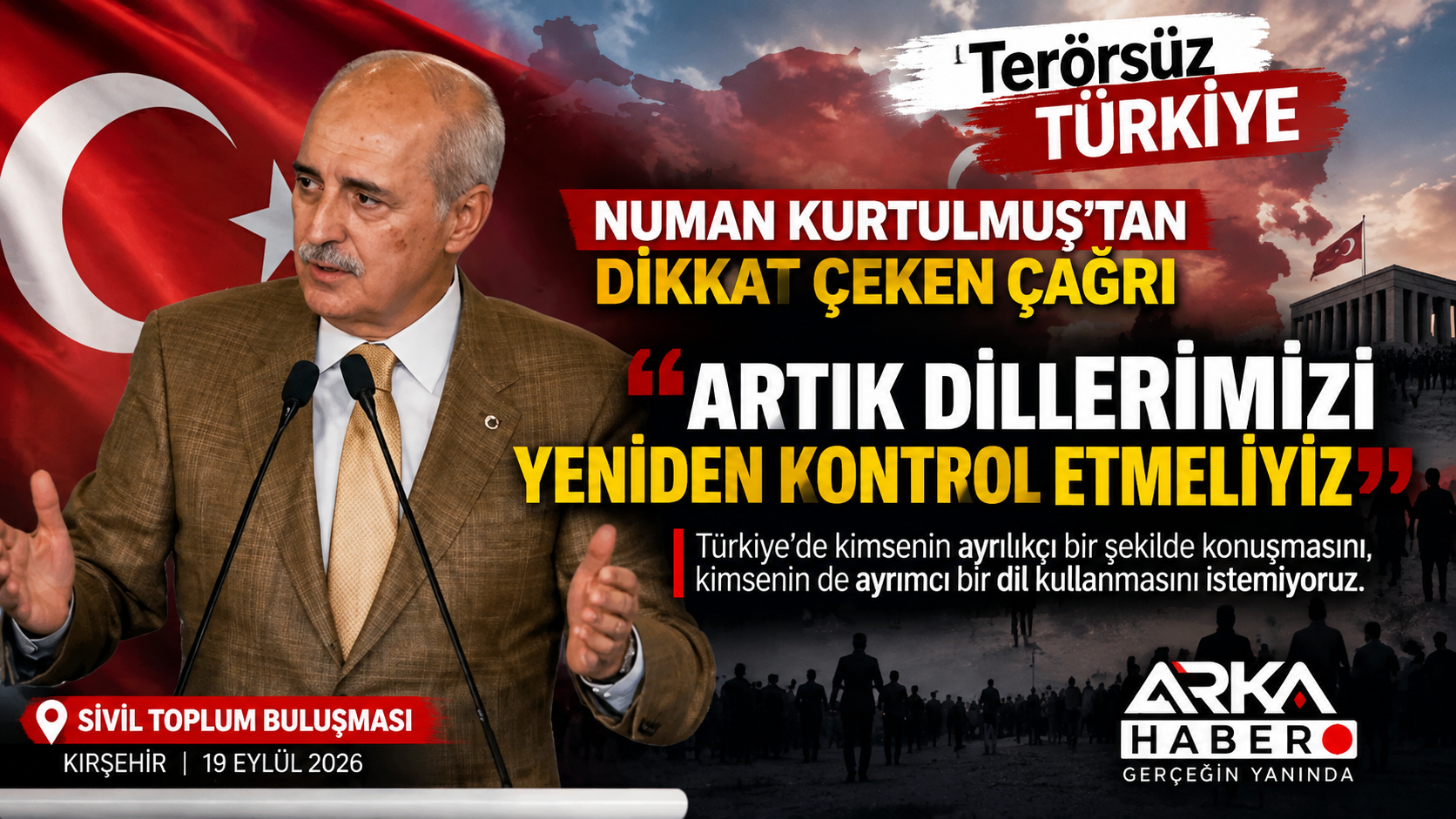 Kurtulmuş’tan “Terörsüz Türkiye” Mesajı: “Herkes Söylediği Söze Dikkat Etmeli”