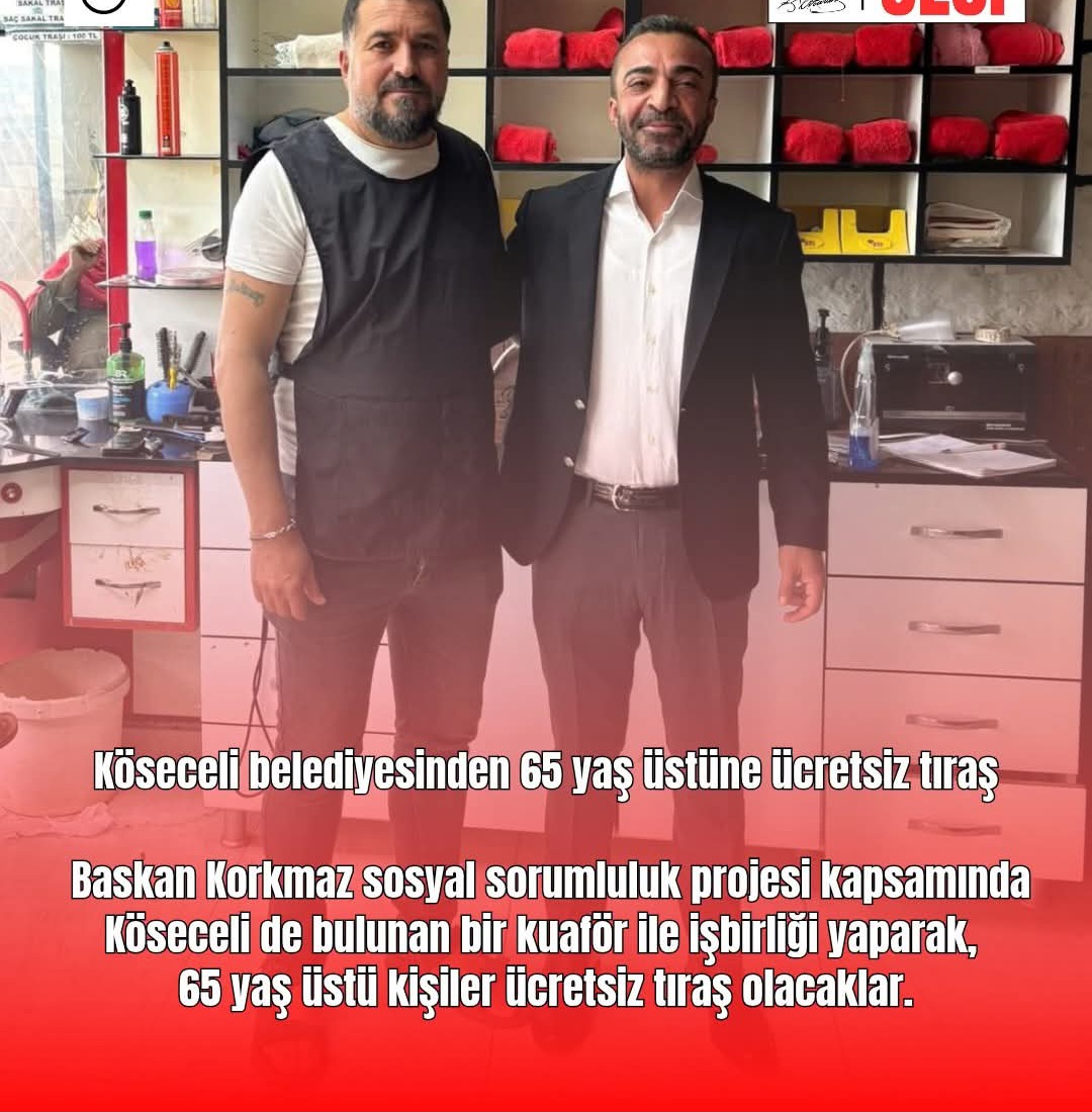 Köseceli Belediyesi’nden 65 Yaş Üstüne Ücretsiz Tıraş Hizmeti!