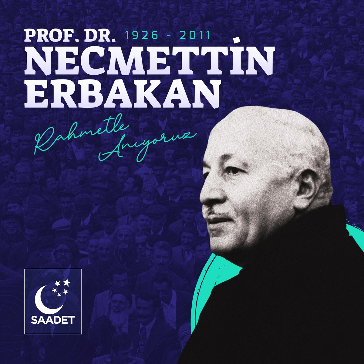 Milli Görüş Lideri Necmettin Erbakan, Vefatının 14. Yılında Anılıyor