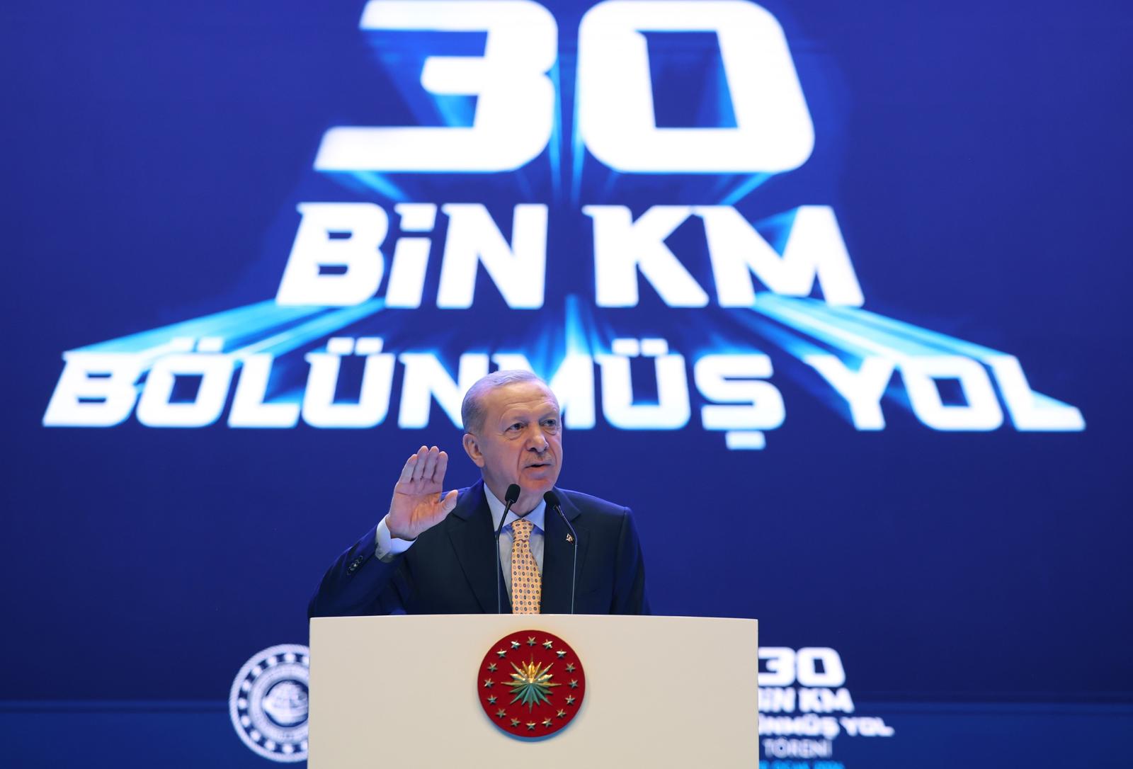 Cumhurbaşkanı Erdoğan: “Otuz Bininci Kilometre Bölünmüş Yolu Hizmete Almanın Gururunu Yaşıyoruz”