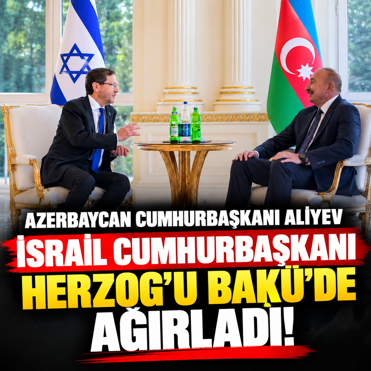Bakü'de Dikkat Çeken Diplomatik Görüşme! Aliyev, İsrail Cumhurbaşkanı Herzog'u Ağırladı