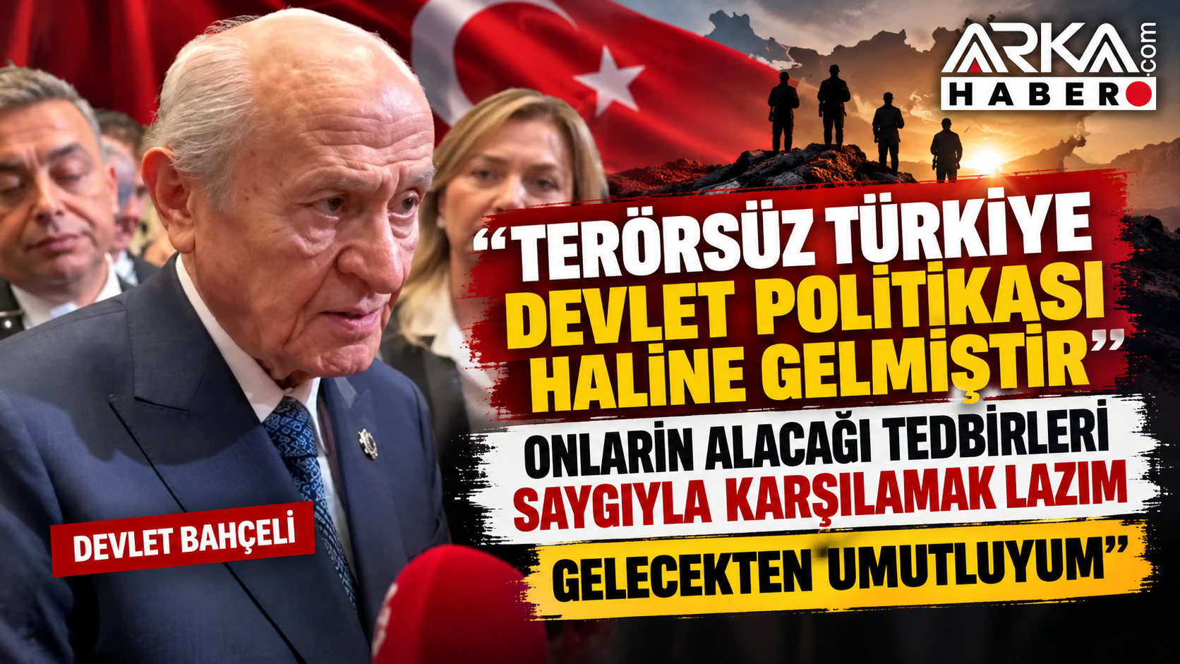  Bahçeli’den “Terörsüz Türkiye” Çıkışı: “Gelecekten Umutluyum”