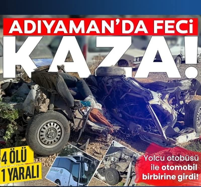 Adıyaman’da Feci Kaza: Aynı Aileden 4 Kişi Hayatını Kaybetti!
