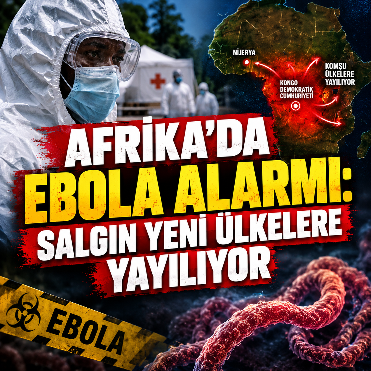 AFRİKA'DA EBOLA ALARMI! CAN KAYBI 4 BİN 600'Ü AŞTI, SALGIN YENİ ÜLKELERE ULAŞTI